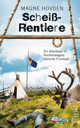 Das Buchcover zeigt eine landschaftliche Szenerie mit einem Zelt und Rentieren in der Natur Nordnorwegens. Der Himmel ist blau mit weißen Wolken. Der Titel „Scheiß-Rentiere“ ist in großen, auffälligen Buchstaben in Kombination von Schwarz und Weiß gestaltet, während der Untertitel „Ein Abenteuer in Nordnorwegens östlicher Finnmark“ in kleinerer Schrift darunter steht. Im Hintergrund ist eine Fjelllandschaft sichtbar. Der Autor Magne Hovden ist oben auf dem Cover in dunkler Schrift platziert.
