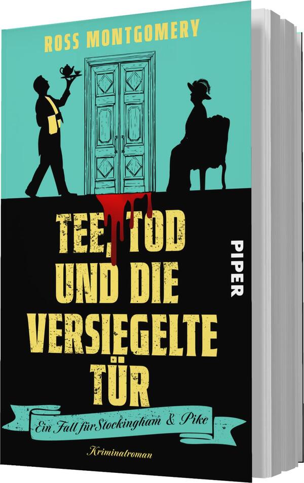 Das Buchcover zeigt eine stilisierte Illustration in den Farben Türkis, Schwarz und Gelb. Im oberen Bereich steht der Name des Autors „Ross Montgomery“ in schwarzer Schrift. Darunter ist ein Zimmer mit einer offenen Tür und einer Gestalt, die eine Teekanne hält, dargestellt. Im unteren Bereich ist der Titel „Tee, Tod und die versiegelte Tür“ in großen, gelben Buchstaben zu sehen, flankiert von einem blutroten Fleck. Am Rand befindet sich der Vermerk „Piper“ und der Untertitel „Ein Fall für Stockinghain & Pike“.