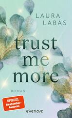 Trust Me More