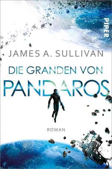 Das Buchcover zeigt einen Astronauten, der schwerelos durch den Weltraum schwebt, umgeben von Asteroiden. Der obere Bereich des Covers ist in sanften Blautönen gehalten, während der untere Bereich grünlich erscheint, was eine planetarische Landschaft andeutet. Der Titel „Die Granden von Pandaros“ ist groß und markant in Weiß und Hellblau gesetzt, unterhalb des Titels steht der Autorennamen „James A. Sullivan“ in Grau. Der Zusatz „Roman“ ist klein und schlichter gestaltet.