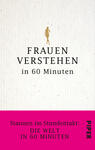 Frauen verstehen in 60 Minuten