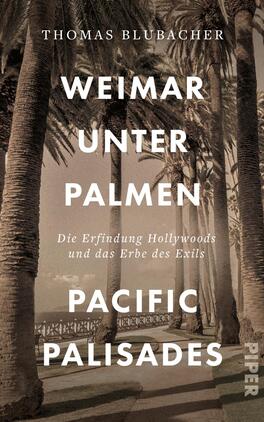 Weimar unter Palmen – Pacific Palisades
