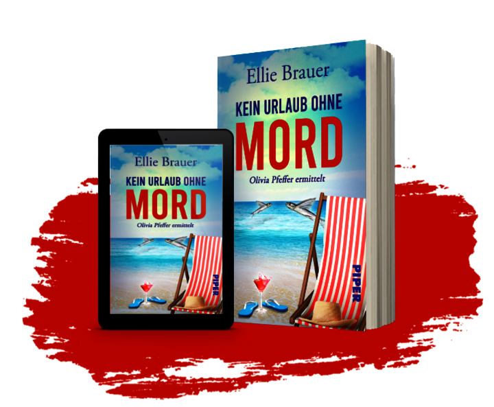 Ellie Brauers „Kein Urlaub ohne Mord“ als Taschenbuch und ebook