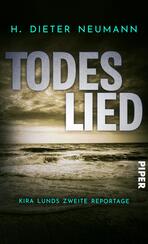 Todeslied – Kira Lunds zweite Reportage