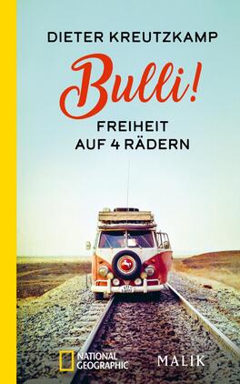 Bulli! Freiheit auf vier Rädern