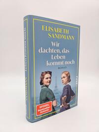 Außenansicht des Buches „Wir dachten, das Leben kommt noch“