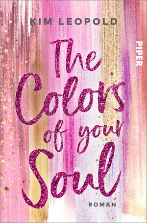 The Colors of Your Soul (California Dreams 1)