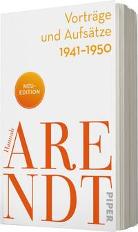 Das Buchcover zeigt einen weißen Hintergrund, auf dem der Titel in großer, orangefarbener Schrift platziert ist: „Hannah ARENDT“. Darüber befindet sich der Untertitel „Vorträge und Aufsätze 1941-1950“ in kleinerer, orangefarbener Schrift. Ein runder, oranger Button mit dem Text „NEU-EDITION“ ist prominent positioniert. Die Schriftart ist modern und klar, was eine sachliche und ansprechende Atmosphäre schafft.