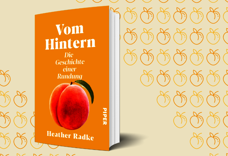 Heather Radkes „Vom Hintern“ 