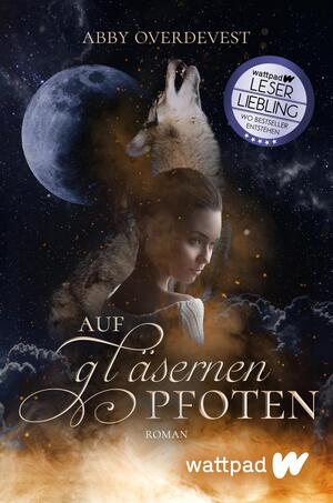 Auf gläsernen Pfoten (Die besten deutschen Wattpad-Bücher)