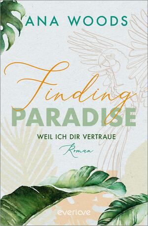 Finding Paradise – Weil ich dir vertraue (Make a Difference 1)