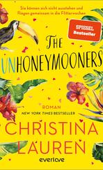 The Unhoneymooners – Sie können sich nicht ausstehen und fliegen gemeinsam in die Flitterwochen