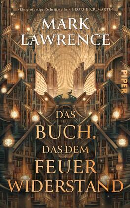 Das Buchcover zeigt eine monumentale, symmetrische Bibliotheksarchitektur mit vielen gewundenen Treppen, Galerien und warmen Gold‑ und Brauntönen, beleuchtet durch runde Lampen. Oben prangt der Autorenname in großer weißer Serifschrift, darunter der goldene Seriftitel „Das Buch, das dem Feuer widerstand“. Oben ist ein kurzes Zitat „Ein großartiger Schriftsteller.“ ohne namentliche Nennung. Atmosphäre: ehrfurchtsvoll, geheimnisvoll, episch.