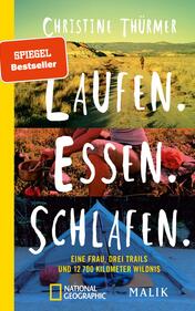 Laufen. Essen. Schlafen. 