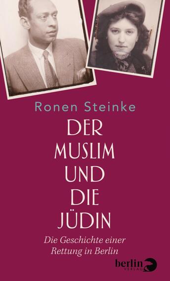 Das Buchcover zeigt einen tiefroten Hintergrund, auf dem zwei alte Fotografien von einer Frau und einem Mann angeordnet sind. Oberhalb der Bilder steht in blauer Schrift der Name des Autors „Ronen Steinke“. Der Titel „DER MUSLIM UND DIE JÜDIN“ ist in großen, weißen Buchstaben zentral platziert, und darunter befindet sich der Untertitel „Die Geschichte einer Rettung in Berlin“ in kleineren weißen Buchstaben. Die Atmosphäre des Covers vermittelt ein Gefühl von Geschichte und menschlicher Verbundenheit.