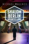 Shalom Berlin – Gelobtes Land