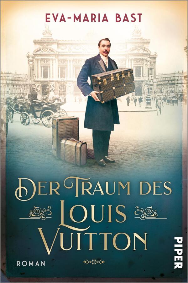 Das Buchcover zeigt einen Mann im Anzug, der ein Gepäckstück in den Händen hält und vor einer historischen Kulisse steht. Im Hintergrund sind elegante Gebäude und eine Kutschenstraße zu erkennen, die eine nostalgische Atmosphäre vermitteln. Die Farbpalette ist in sanften Tönen gehalten, vorwiegend in Blau- und Beigenuancen. Der Titel „Der Traum des Louis Vuitton“ ist in verschnörkelter, goldener Schrift gehalten, während der Autorenname „Eva-Maria Bast“ oben links in schlichtem Weiß erscheint. Rechts unten ist das Logo des Verlags „Piper“ abgebildet.