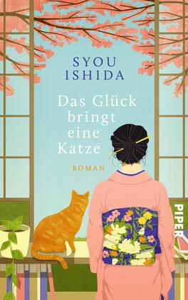 Das Buchcover zeigt eine stilisierte Darstellung einer Frau mit einem traditionellen Kimono, die mit dem Rücken zum Betrachter steht. Neben ihr sitzt eine orangefarbene Katze auf einem Tisch. Im Hintergrund sind blaue Wände und große Fenster zu sehen, durch die Kirschblütenzweige in sanften Rosa- und Blautönen sichtbar sind. Der Titel „Das Glück bringt eine Katze“ ist zentral platziert, darüber der Autorennamen „SYOU ISHIDA“ in einer eleganten, gut lesbaren Schriftart. Die Atmosphäre vermittelt Ruhe und eine harmonische Verbindung zur Natur.