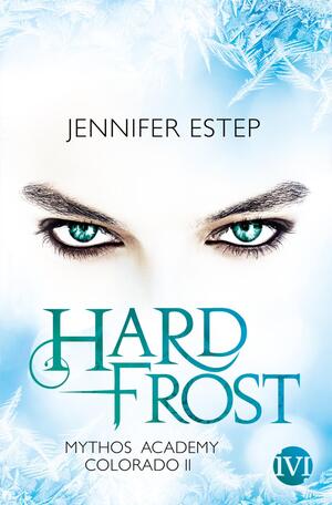Hard Frost (Mythos Academy Colorado 2)