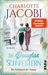 Die Douglas-Schwestern – Die Parfümerie der Träume