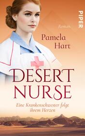 Desert Nurse – Eine Krankenschwester folgt ihrem Herzen