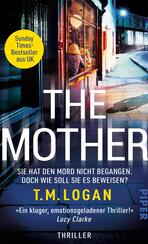 The Mother – Sie hat den Mord nicht begangen. Doch wie soll sie es beweisen?