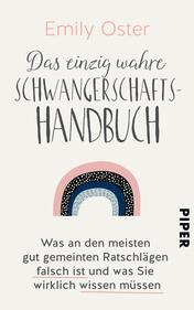 Das einzig wahre Schwangerschafts-Handbuch