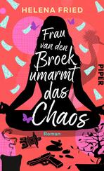 Frau van den Broek umarmt das Chaos