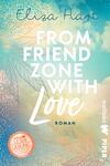 Das Buchcover zeigt eine sanfte, pastellfarbene Hintergrundgestaltung, die in Blau- und Grüntönen gehalten ist. Im Vordergrund steht der Titel „FROM FRIEND ZONE WITH LOVE“ in großen, weißen Buchstaben, die durch einen handschriftlichen Schriftzug für das Wort „Love“ ergänzt werden. Oben ist der Name der Autorin Eliza Hart in filigraner, blauer Schrift platziert. In der unteren linken Ecke befindet sich ein rotes Label mit der Aufschrift „wattpad LESER LIEBLING“. Die Atmosphäre des Covers vermittelt Leichtigkeit und Romantik.