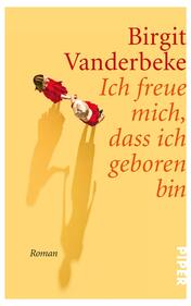Ich freue mich, dass ich geboren bin
