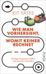 Das Buchcover zeigt zwei bunte Autoscooter, die auf einem weißen Hintergrund platziert sind. Der Titel „Wie man vorhersieht, womit keiner rechnet“ ist groß und in leuchtendem Orange gehalten, während der Autorenname „Kit Yates“ in kleinerer Schriftgröße am oberen Rand erscheint. Zwischen den Autoscootern verläuft eine schwarz-weiße Linie in Form einer geschwungenen Strecke, die eine verspielte und dynamische Atmosphäre vermittelt. Am unteren Rand befindet sich der Verlagsname „PIPER“ in dezentem Grau.