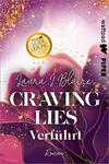 Das Buchcover zeigt eine sanfte, florale Gestaltung mit dominierenden Farben in Lila und Rosa, durchzogen von goldenen Akzenten. Der Titel „CRAVING LIES“ ist in großen, weißen Buchstaben zentriert und wird von der Unterzeile „Verführt“ in einer etwas kleineren Schrift begleitet. Oben links befindet sich ein runder gelber Button mit der Aufschrift „wattpad Leserliebling“. Der Autorenname „Laura J. Blaire“ ist elegant in einer geschwungenen Schrift platziert. Die Atmosphäre des Covers vermittelt einen Hauch von Romantik und Geheimnis.