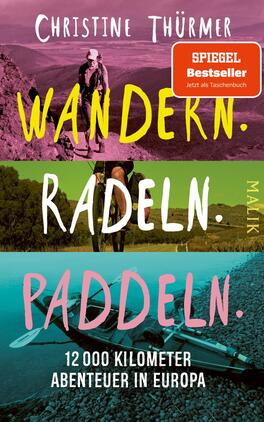 Das Buchcover zeigt eine dreigeteilte Gestaltung mit verschiedenen Landschaftsaufnahmen. Die obere Sektion präsentiert einen Wanderer vor einer lila-rosa Färbung mit dem Titel „WANDERN.“ in großem, gelben Schriftzug. In der mittleren Sektion ist ein Radfahrer auf grünem Hintergrund zu sehen, begleitet vom Schriftzug „RADEN.“ in weißer Schrift. Die untere Sektion zeigt ein Kanu auf türkisfarbenem Wasser mit dem Titel „PADDLELN.“ ebenfalls in pinker Schrift. Darunter steht in kleinerer Schrift „12.000 Kilometer Abenteuer in Europa“. Oben rechts ist ein rotes Banner mit der Aufschrift „SPIEGEL Bestseller“.