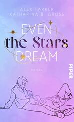Even the Stars Dream