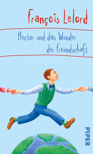 Hector und das Wunder der Freundschaft (Hectors Abenteuer 5)