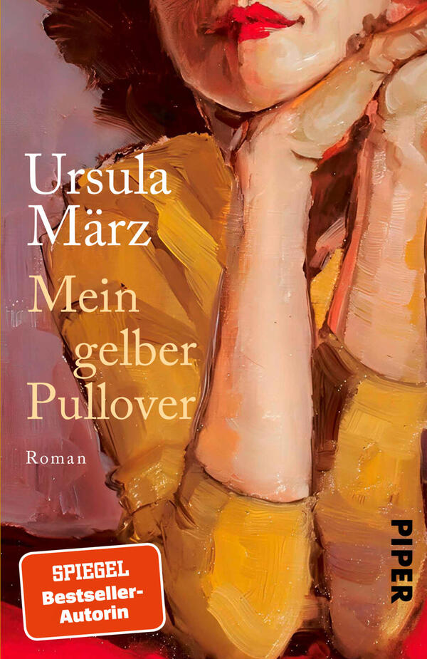 Das Buchcover zeigt eine nahe Darstellung einer Frau in einem kräftigen gelben Pullover, nur Hals, Kinn, Lippen mit rotem Lippenstift und verschränkte, leicht angelegte Hände sichtbar; Ölmalerei-Stil mit warmen Rot-, Gelb- und Beigetönen. Oben links steht in großer Serifenschrift der Name „Ursula März“, darunter der Titel „Mein gelber Pullover“ und klein „Roman“. Unten links ein roter abgerundeter Button mit weißer Schrift „SPIEGEL Bestseller-Autorin“.