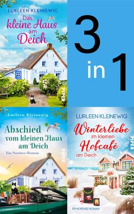 Das Buchcover zeigt vier Buchcover-Designs in einem kompakten Layout. Oben links ist ein hellblaues Cover mit einem weißen Haus am Deich, umgeben von grünen Bäumen, und dem Titel „Das kleine Haus am Deich“ in verspielter Schrift. Unten links erscheint das Cover „Abschied vom kleinen Haus am Deich“ mit einer sanften Farbpalette. Oben rechts steht „3 in 1“ in großen, schwarzen Ziffern auf hellem Hintergrund. Unten rechts ist das Cover „Winterliebe im kleinen Hofcafé am Deich“ in winterlichem Design.