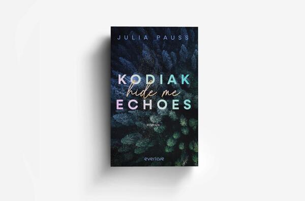 Außenansicht des Buches „Kodiak Echoes – Hide me“