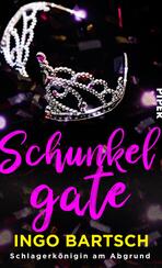 Schunkelgate - Schlagerkönigin am Abgrund