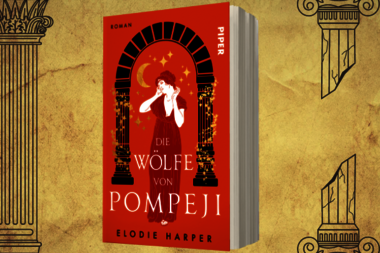 Elodie Harpers „Die Wölfe von Pompeji“ 