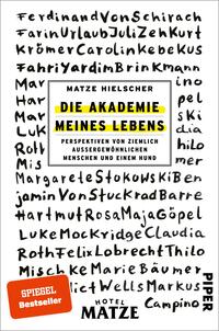 Das Buchcover zeigt einen hellen, minimalistischen Hintergrund, auf dem in Handlettering-Stil zahlreiche Namen und Begriffe verteilt sind. Im Mittelpunkt steht der Titel „DIE AKADEMIE MEINES LEBENS“, hervorgehoben in gelber Schrift auf einem weißen Feld. Darunter steht der Untertitel „PERSPEKTIVEN VON ZIEMLICH AUSGEWÖHNLICHEN MENSCHEN UND EINEM HUND“ in kleinerer, schwarzer Schrift. Die Farbgestaltung vermittelt eine freundliche und einladende Atmosphäre. Unten links befindet sich ein rotes Kästchen mit dem Hinweis „SPIEGEL Bestseller“. 