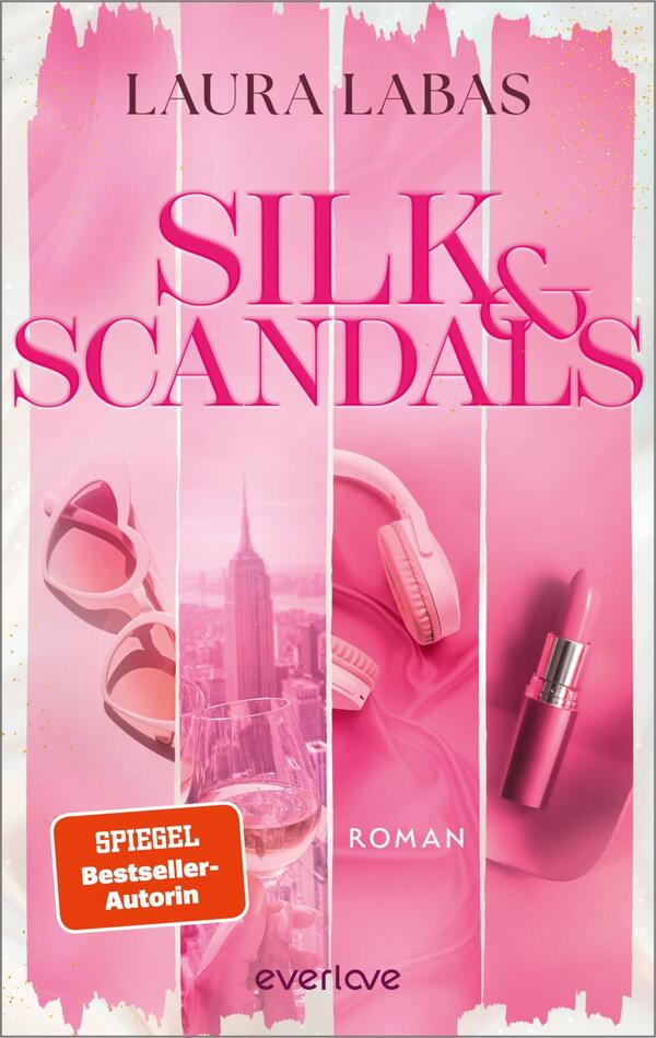 Das Buchcover zeigt ein in kräftigen Pink- und Rosatönen gehaltenes, vertikal in Streifen gegliedertes Motiv. Unten rechts Lippenstift, Mitte Kopfhörer und Weinglas vor einer New-York-Skyline, links Sonnenbrille. Der Titel „SILK & SCANDALS“ steht groß in fuchsiafarbener Serifenschrift, oben Autorin Laura Labas in schmaler Serifenschrift, klein das Wort „Roman“. Ein orangefarbener Button links unten: „SPIEGEL Bestseller-Autorin“. Glamouröse, feminine Stimmung.