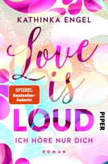 Love is Loud – Ich höre nur dich