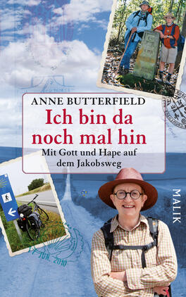 Das Buchcover zeigt eine Collage aus Fotografien, die eine Wanderung auf dem Jakobsweg darstellen. Im Vordergrund steht eine lächelnde Person mit Brille und Hut, die eine fröhliche, aktive Ausstrahlung hat. Darüber steht der Titel „Ich bin da noch mal hin“ in auffälliger roter Schrift, gefolgt vom Untertitel „Mit Gott und Hape auf dem Jakobsweg“. Der Hintergrund ist in sanften Blau- und Grüntönen gehalten, während die angrenzenden Bilder Wanderzeichen und eine Karte zeigen, die das Thema der Reise unterstreichen. Der Name der Autorin, Anne Butterfield, steht oben auf dem Cover.