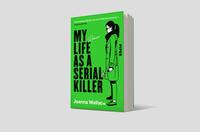 Außenansicht des Buches „My Life as a Serial Killer“