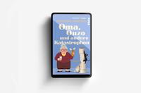 Außenansicht des Buches „Oma, Ouzo und andere Katastrophen“