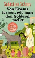 Von Krösus lernen, wie man den Goldesel melkt