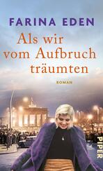 Als wir vom Aufbruch träumten Als wir vom Aufbruch träumten