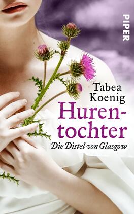 Hurentochter - Die Distel von Glasgow