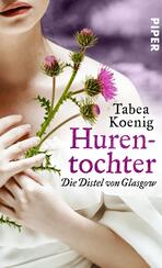 Hurentochter - Die Distel von Glasgow